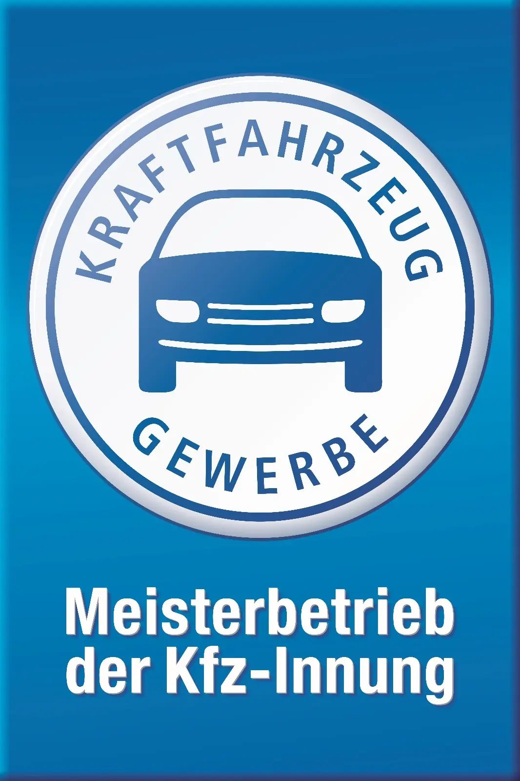 Meisterbetrieb der Kfz-Innung – Kraftfahrzeug Gewerbe